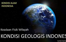 Kondisi Geologis Artinya